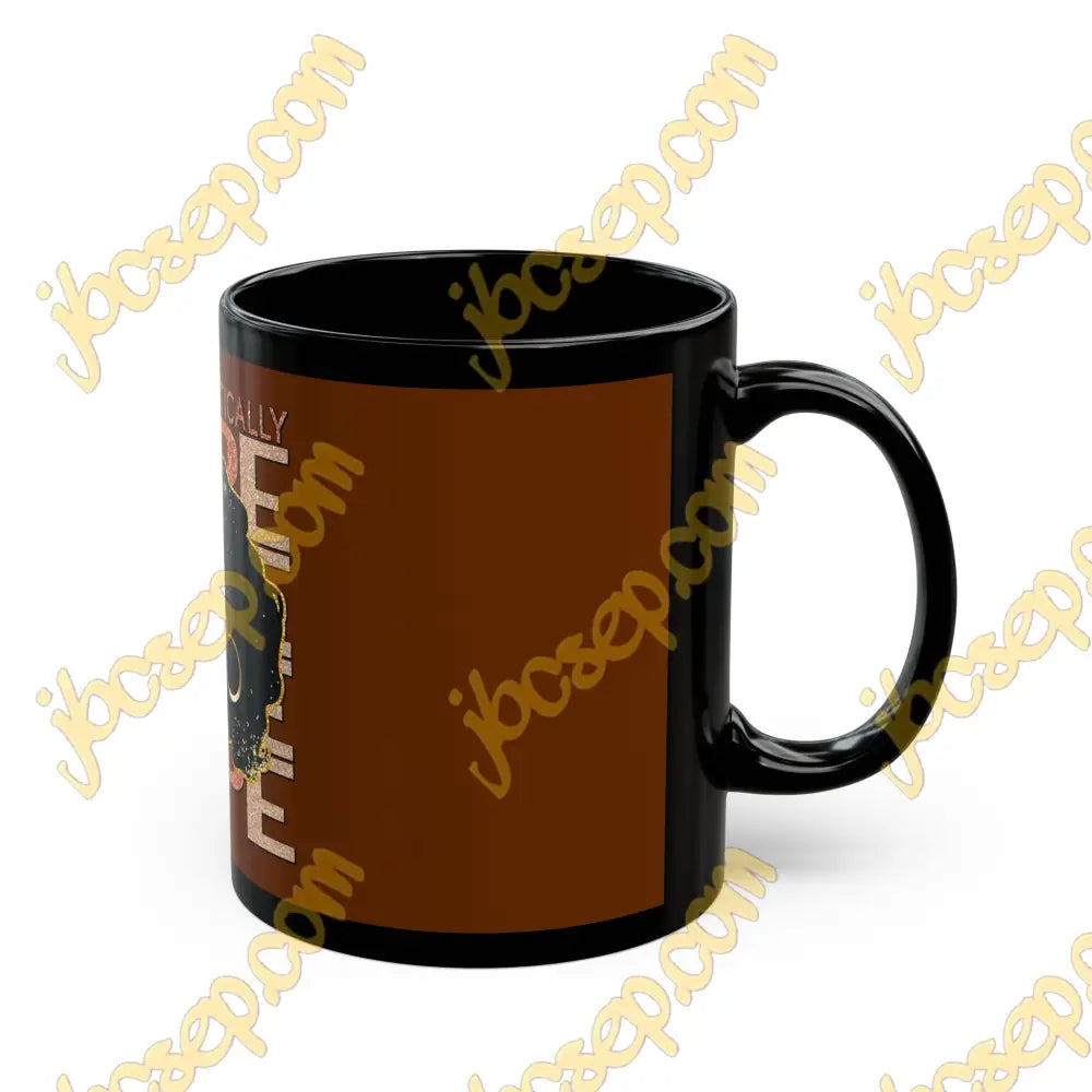 11Oz * Unapologetically Dope Black Mug