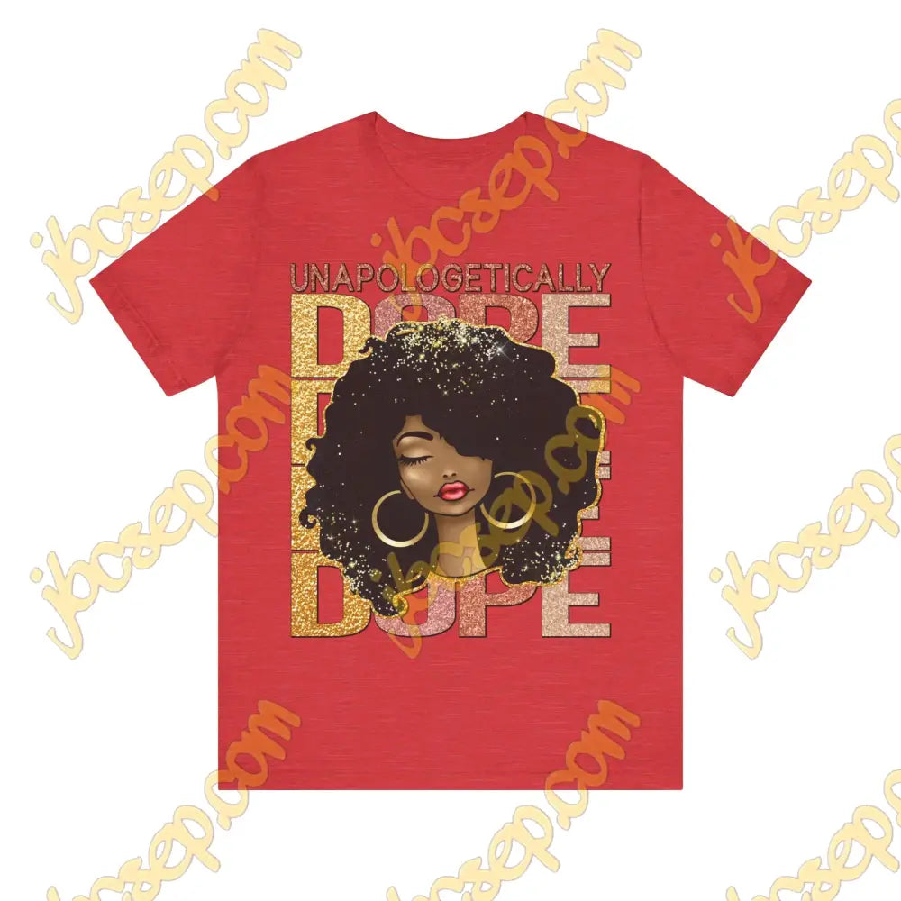 Unapologetically Dope Women’s Jersey Short Sleeve Tee Heather Red / S T-Shirt