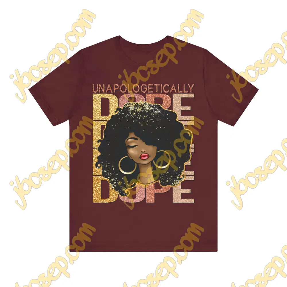 Unapologetically Dope Women’s Jersey Short Sleeve Tee Maroon / S T-Shirt