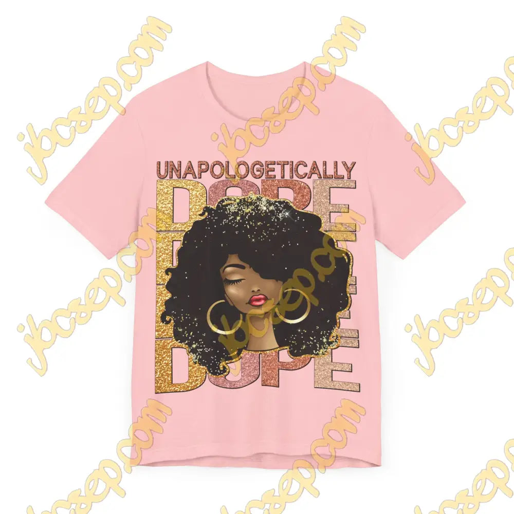 Unapologetically Dope Women’s Jersey Short Sleeve Tee T-Shirt