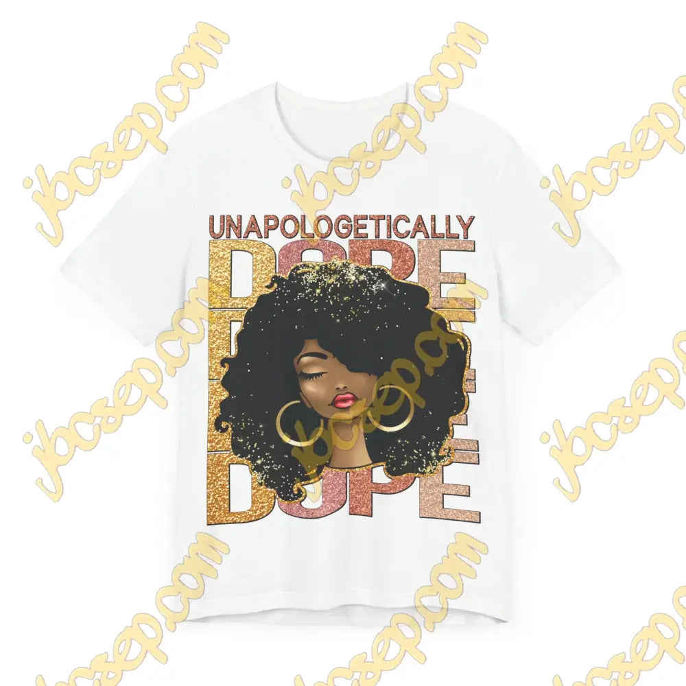 Unapologetically Dope Women’s Jersey Short Sleeve Tee T-Shirt